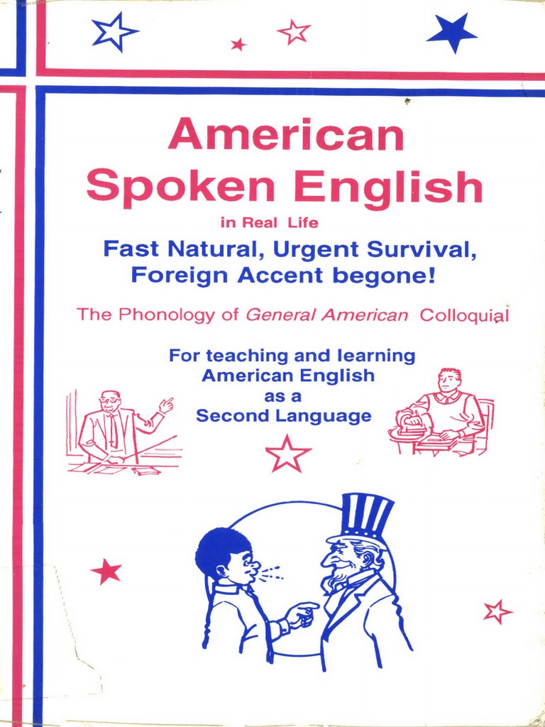 American Spoken English in Real Life - Fast Natural, Urgent Survival, Foreign Accent Begone!