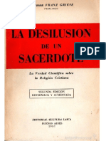 Griese, Franz (1957) - La Desilusión de Un Sacerdote. La Verdad Científica Sobre La Religión Cristiana. Buenos Aires, Ed. Cultura Laica PDF