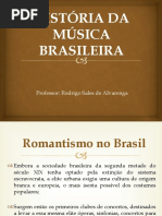 06 - História Da Música Brasileira - Romantismo