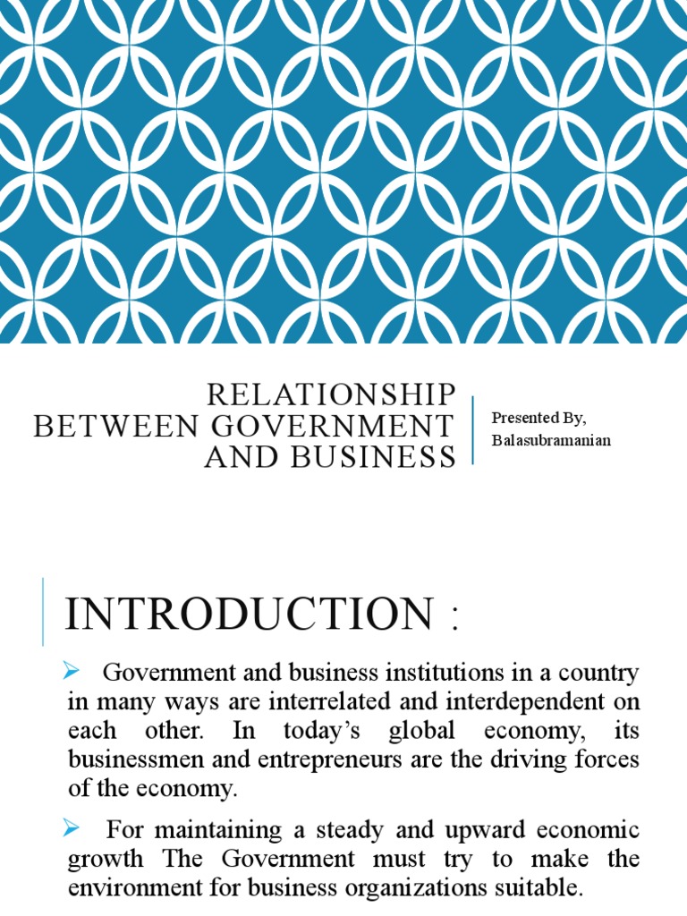 Relationship Between Government and Business: Presented By ...