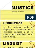 Linguistics: Prepared By: Ms. Williams