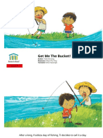 Get Me The Bucket!: Author: Trịnh Hà Giang Illustrator: Phạm Thu Thùy Translator: Brian Kavanagh