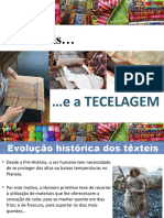 Os Têxteis e A TECELAGEM