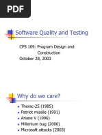 Software Quality and Testing: CPS 109: Program Design and Construction October 28, 2003