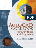AutoCAD Workbook for Architects and Engineers by Shannon R Kyles.pdf