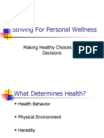 Striving For Personal Wellness: Making Healthy Choices and Decisions
