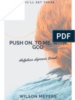 Push On, To Me, With God