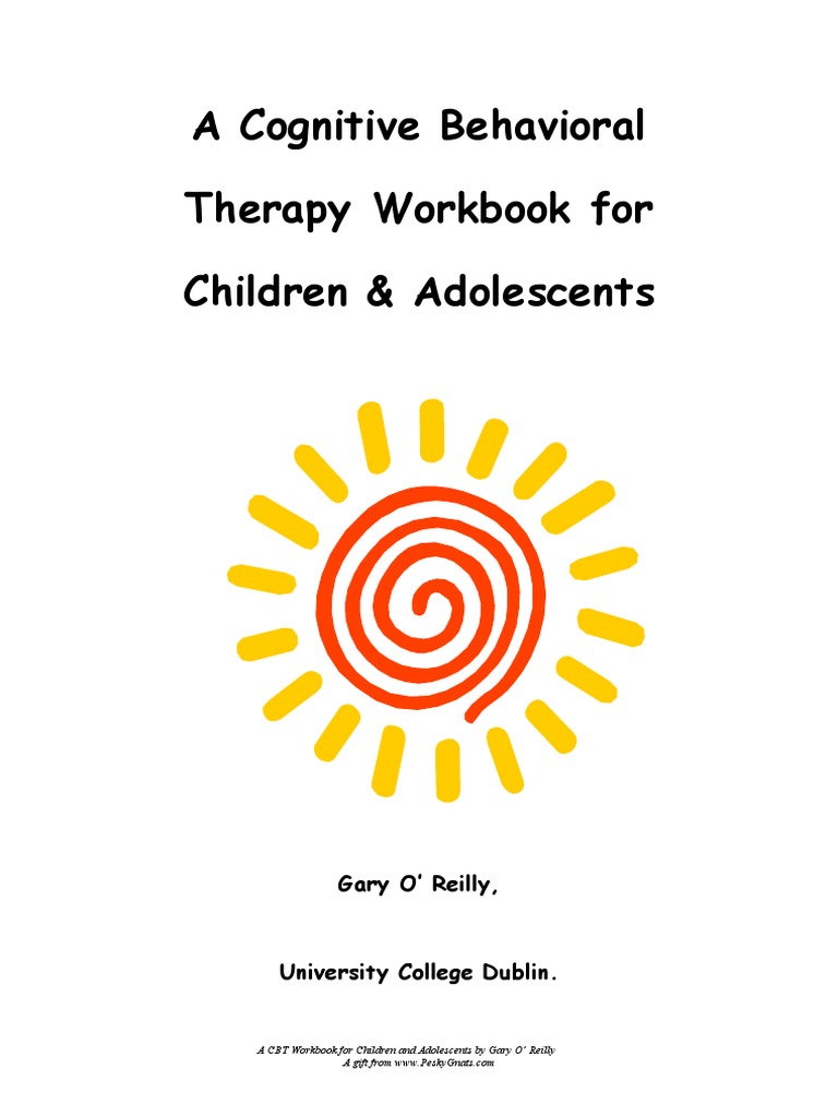 A Cognitive Behavioral Therapy Workbook For Children & Adolescents ...