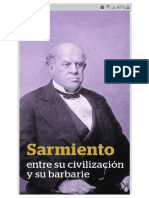 Sarmiento Entre Su Civilización y Su Barbarie. Felipe Pigna.
