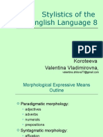 Stylistics of The English Language 8: Koroteeva Valentina Vladimirovna