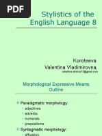 Stylistics of The English Language 8: Koroteeva Valentina Vladimirovna