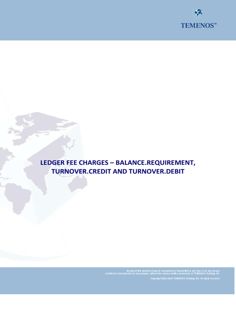 Ledger Fee Charges Balance Requirement, Turnover Credit and