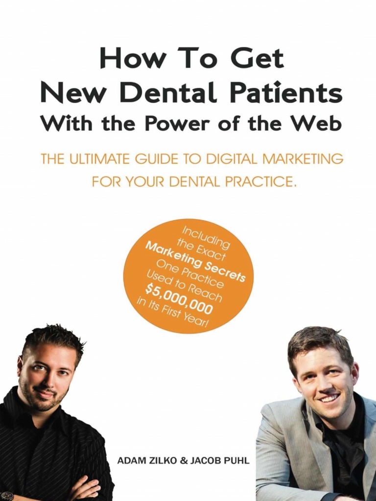 How To Get New Dental Patients With The Power of The  PDF PDF