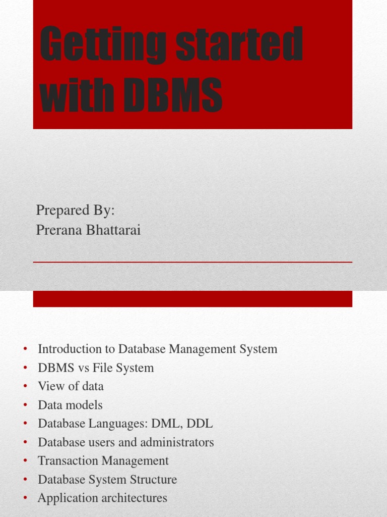 Getting Started With DBMS: Prepared By: Prerana Bhattarai | PDF | Data ...
