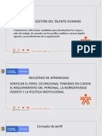 Seleccionar VERIFICAR EL PERFIL OCUPACIONAL TENIENDO EN CUENTA EL REQUERIMIENTO DEL PERSONAL, LA NORMATIVIDAD VIGENTE Y LA POLÍTICA INSTITUCIONAL