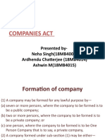 Companies Act: Presented By-Neha Singh (18MB4009) Ardhendu Chatterjee (18MB4014) Ashwin M (18MB4015)