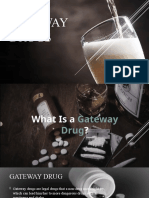 Gateway Drugs (Autosaved)