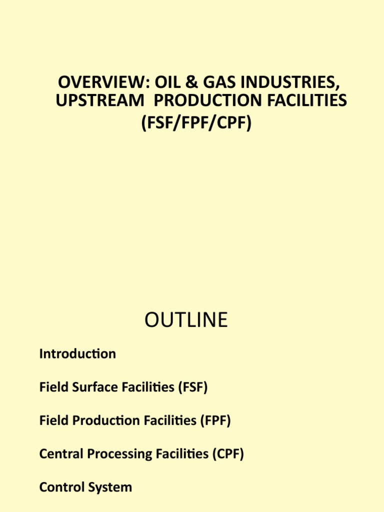 Overview of Upstream Oil & Gas Facilities | PDF | Scada | Petroleum