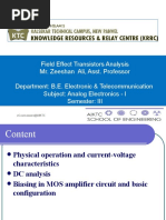 Field Effect Transistors Analysis Mr. Zeeshan Ali, Asst. Professor Department: B.E. Electronic & Telecommunication Subject: Analog Electronics - I Semester: III