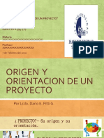 Origen y Orientacion de Un Proyecto