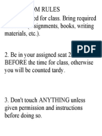 Classroom Rules 1. Be Prepared For Class. Bring Required Materials (Assignments, Books, Writing Materials, Etc.)