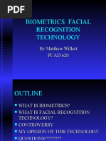 Biometrics: Facial Recognition Technology: by Matthew Willert PUAD 620