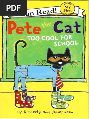 Pete the Cat Too Cool For School