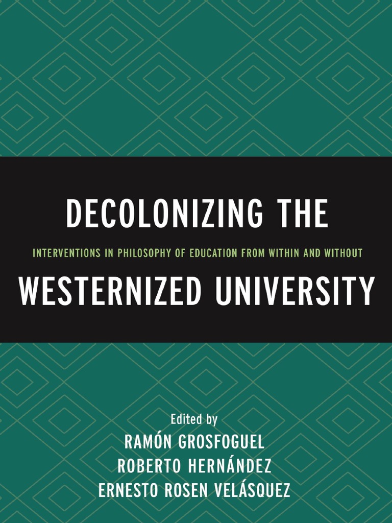 Decolonizing Westernized Universities | PDF | University | Racism