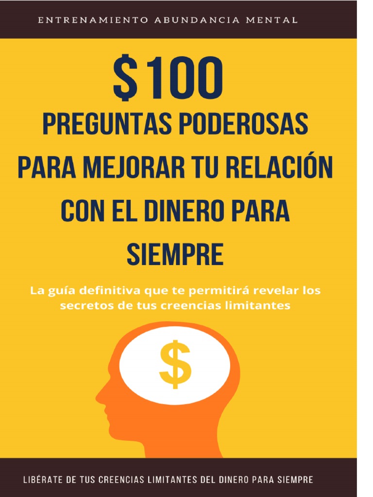 #100 Poderosas Preguntas para Mejorar Tu Relacion Con El Dinero para ...