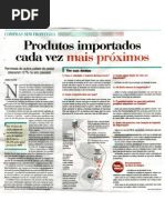 Produtos Importados cada vez mais próximos