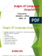 Five Stages of Language Acquisition: Prepared By: Zenaida S. Jorge Beed - Iii