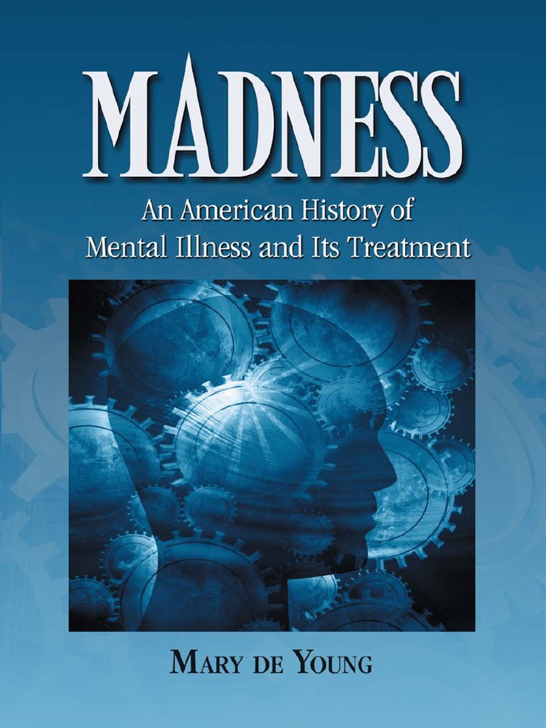 Mary de Young) Madness An American History of Me PDF Mental Disorder Diagnostic And Statistical Manual Of Mental Disorders
