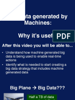 Machine Generated Big Data Enables Real-Time Actions