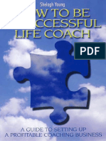 Shelagh Young - How to Be a Successful Life Coach_ A Guide to Setting Up a Profitable Coaching Business-How to Books (2009).pdf