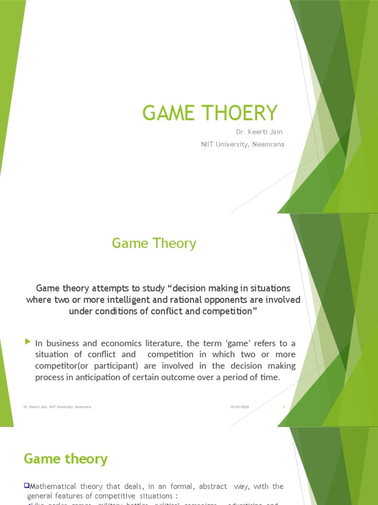 Game Thoery: Dr. Keerti Jain NIIT University, Neemrana | PDF | Game Theory  | Economics Of Uncertainty