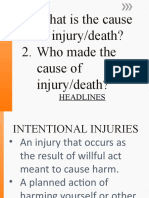 What Is The Cause of Injury/death? 2. Who Made The Cause of Injury/death?