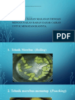 Mengolah Bahan Makanan Dengan Menggunakan Bahan Dasar Cairan Untuk Mematangkannya