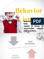Behavior Ism: Behavior Cannot Be Fully Understood Simply in Terms of Observable Stimuli and Reactions