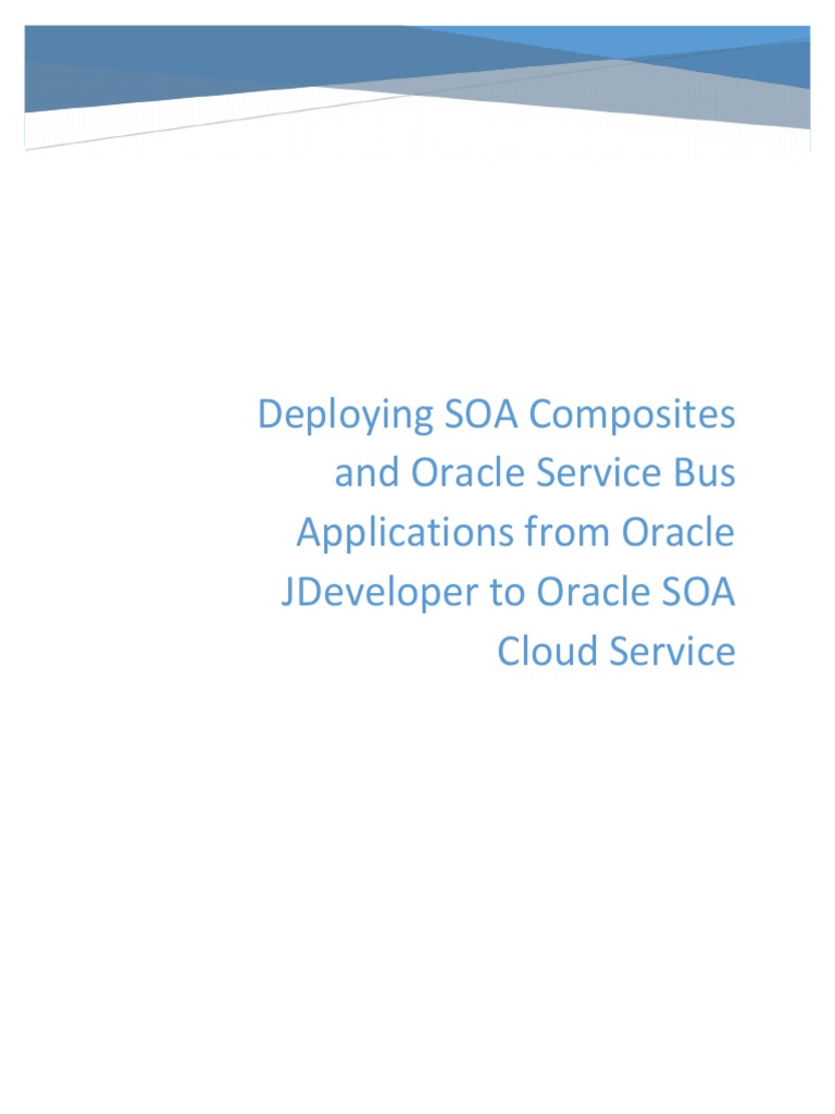 Deploying Soa Composites and Oracle Service Bus Applications From ...