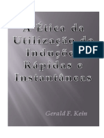 Gerald F. Kein - A Ética da Utilização de Induções Rápidas e Instantâneas