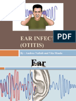 Ear Infection (Otitis) : By: Andrea Naftali and Vita Maula