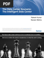 The Data Center Scenario: The Intelligent Data Center: Rakesh Kumar Naveen Mishra