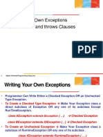 Topics: Writing Your Own Exceptions Use of Throw and Throws Clauses