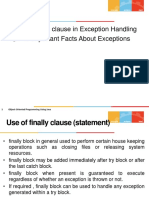 Topics: Use of Finally Clause in Exception Handling Some Important Facts About Exceptions