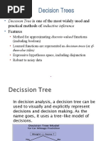 Decision Trees: Decision Tree Is One of The Most Widely Used and