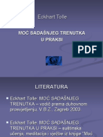 Eckhart Tolle-Moć Sadašnjeg Trenutka U Praksi