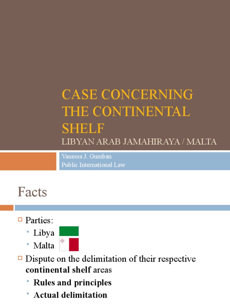 Case Concerning The Continental Shelf Libyan Arab Jamahiraya / Malta