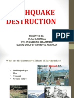 Earthquake Destruction: Presented By:-Er. Sahil Sharma Civil Engineering Department Global Group of Institutes, Amritsar