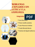 Problemas Éticos y Su Relación Con La Axiologia (Diapositivas)