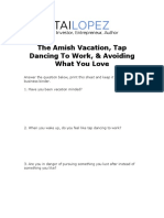 The Amish Vacation, Tap Dancing To Work, & Avoiding What You Love